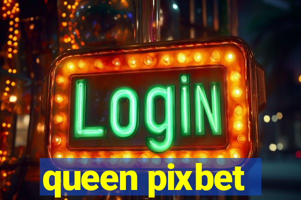 queen pixbet